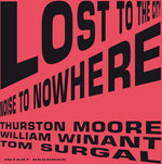 Thurston Moore - Lost to the City (CD)
