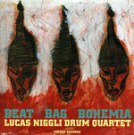 the album cover for Lucas Niggli Drum Quartet - Beat Bag Bohemia [Import]