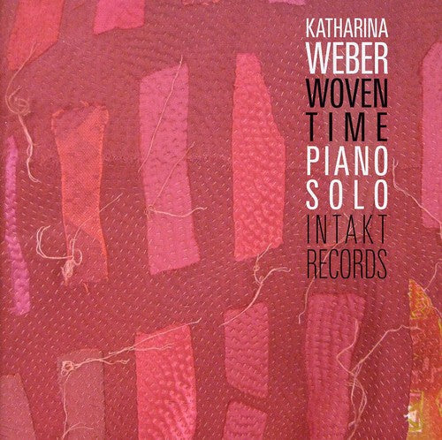 the album cover for Katharina Weber - Woven Time. Piano Solo [Import]