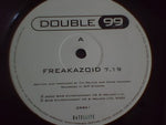 Double 99 : Freakazoid (12")
