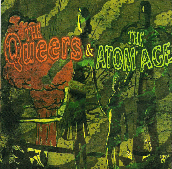 The Queers & The Atom Age : The Queers & The Atom Age (7", Ltd)