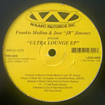 Frankie Medina & Jose "JR" Jimenez : Ultra Lounge EP (12")