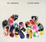 the album cover for Pat Jordache - Future Songs
