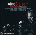 Alex Sipiagin - Destinos desconocidos (CD)