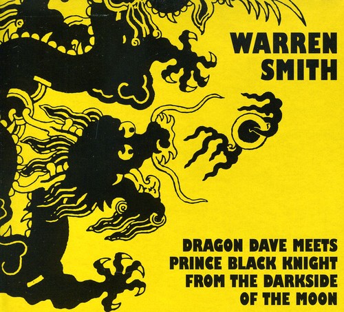 the album cover for Warren Smith - Dragon Dave Meets Prince Black Knight From The Darkside Of The Moon