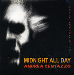 the album cover for Andrea Centazzo - Midnight All Day