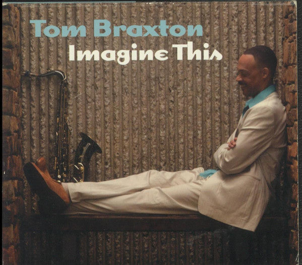 Tom Braxton : Imagine This (CD, Album)