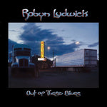 the album cover for Robyn Ludwick - Out of These Blues