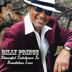 the album cover for Billy Prince - Shameful Indulgence in Scandoulous Love