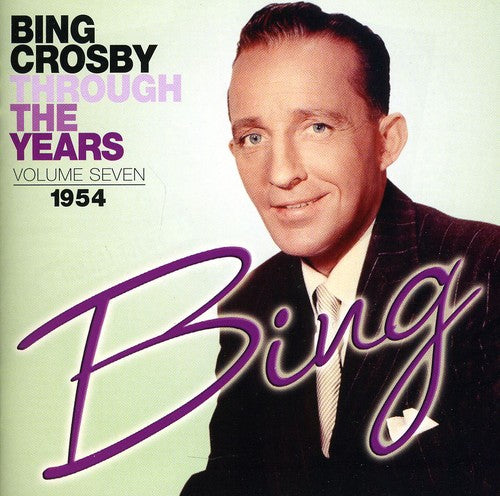 the album cover for Bing Crosby - Vol. 7-Through the Years