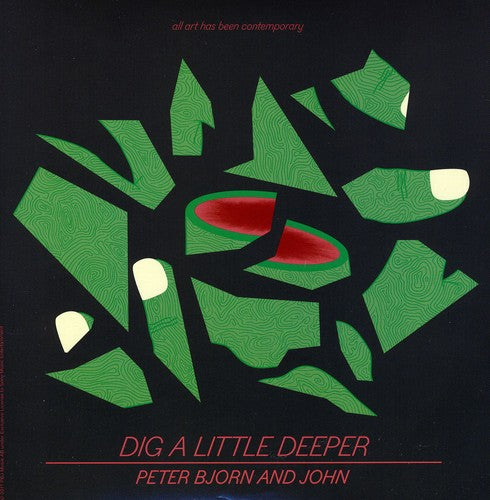 Peter Bjorn &amp; John - Dig a Little Deeper (Vinilo)