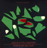 Peter Bjorn &amp; John - Dig a Little Deeper (Vinilo)