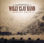 the album cover for Willy Clay Band - Rebecca Drive