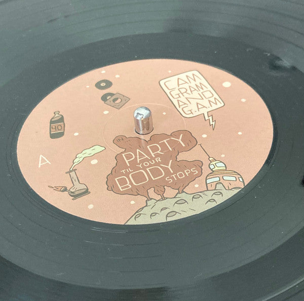 Cam*, Gram* & G.A.M. (2) : Party Til Your Body Stops (LP, Album, Ltd, Num)