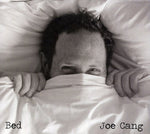 the album cover for Joe Cang - Bed [Import]