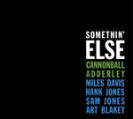 the album cover for Julian "Cannonball" Adderley - Somethin Else