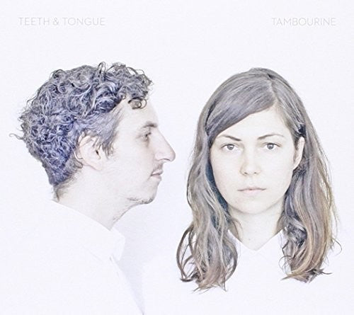 the album cover for Teeth & Tongue - Tambourine