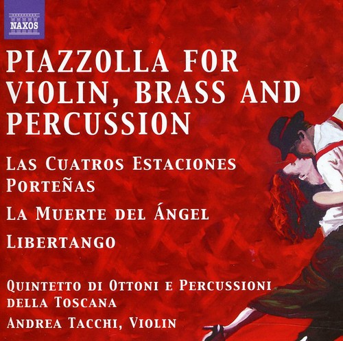 the album cover for Astor Piazzolla - Tangos for Violin Brass & Percussion Quintet