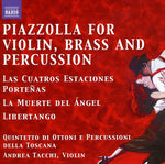 the album cover for Astor Piazzolla - Tangos for Violin Brass & Percussion Quintet