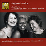 the album cover for Tarrodi/Skog/Bystrom - Future Classics