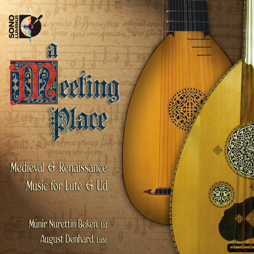 August Denhard - Meeting Place: Medieval & Renaissance Music Lute (CD)