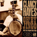 the album cover for Clancy Hayes & The Salty Dogs - Oh By Jingo