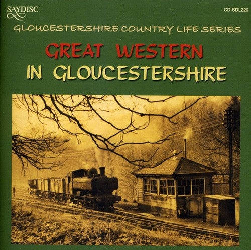 the album cover for Peter Duddridge - Great Western In Gloucestershire Country Life Series