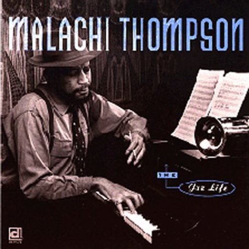 the album cover for Malachi Thompson - Jazz Life