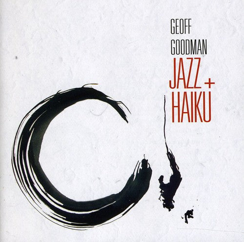 the album cover for Geoff Goodman - Jazz + Haiku