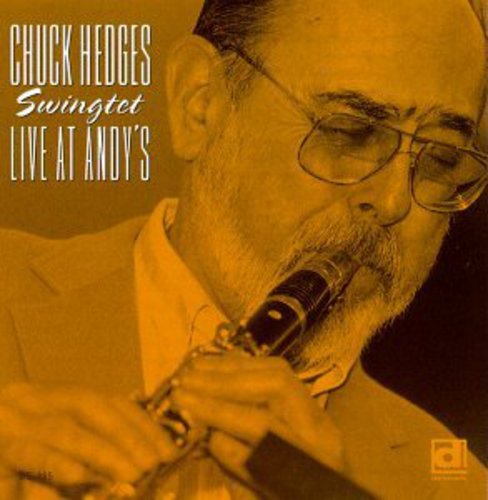 the album cover for Chuck Hedges - Swingtet Live at Andy's