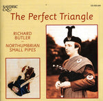 the album cover for The Northumbrian Small Pipes - The Perfect Triangle/Northumbrian Small Pipes