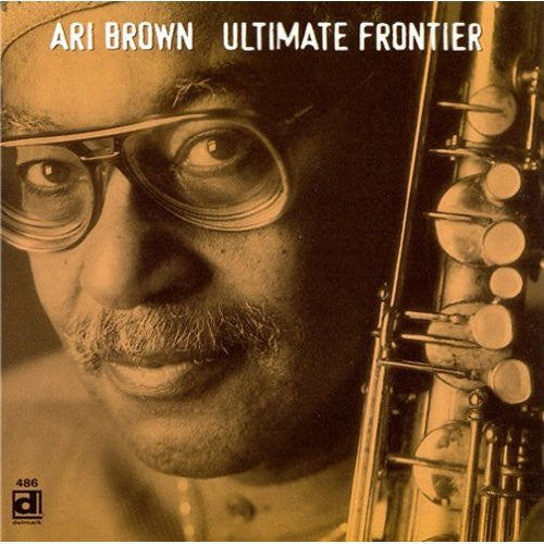 the album cover for Ari Brown - Ultimate Frontier