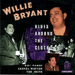 the album cover for Willie Bryant - Blues Around the Clock