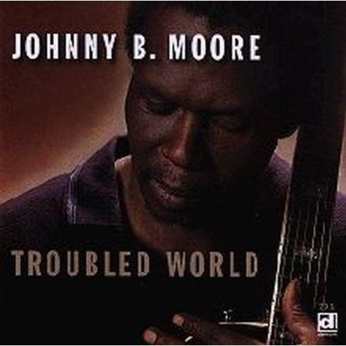 Johnny B. Moore - Un mundo en problemas (CD)