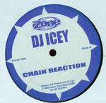 DJ Icey : Chain Reaction / Low Tide (12")