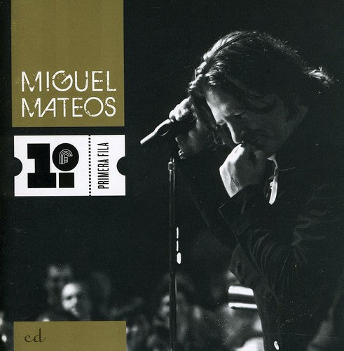 the album cover for Miguel Mateos - Primera Fila [Import]
