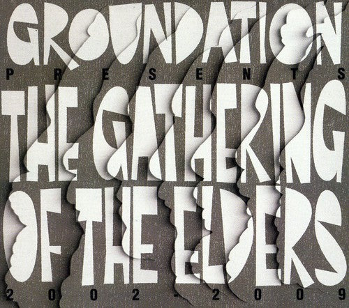 the album cover for Groundation - The Gathering Of The Elders [2002-2009]
