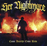 the album cover for Her Nightmare - Come Anarchy Come Ruin [Import]