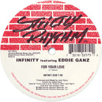 Infinity Featuring Eddie Ganz : For Your Love (12")