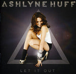 the album cover for Ashlyne Huff - Let It Out