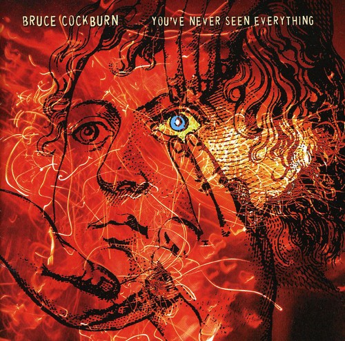 Bruce Cockburn - Nunca lo has visto todo (CD)