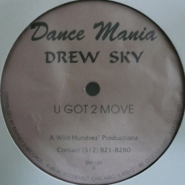 Drew Sky : U Got 2 Move (12")