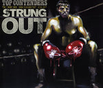 the album cover for Strung Out - Top Contenders: The Best of Strung Out