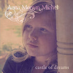 the album cover for Anna Morgan Michel - Castle of Dreams
