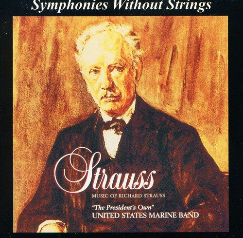 the album cover for United States Marine Band - Music of Richard Strauss