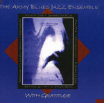 the album cover for US Army Blues Jazz Ensemble - With Gratitude