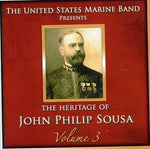the album cover for US Marine Band - Heritage of John Philip Sousa, Vol. 3