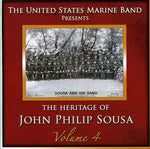 the album cover for US Marine Band - Heritage of John Philip Sousa, Vol. 4