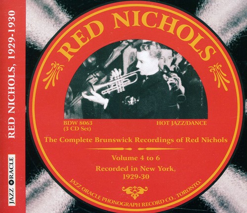 the album cover for Red Nichols - Complete Brunswick Sessions, Vol. 4 To 6