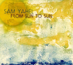 the album cover for Sam Yahel Trio - From Sun to Sun